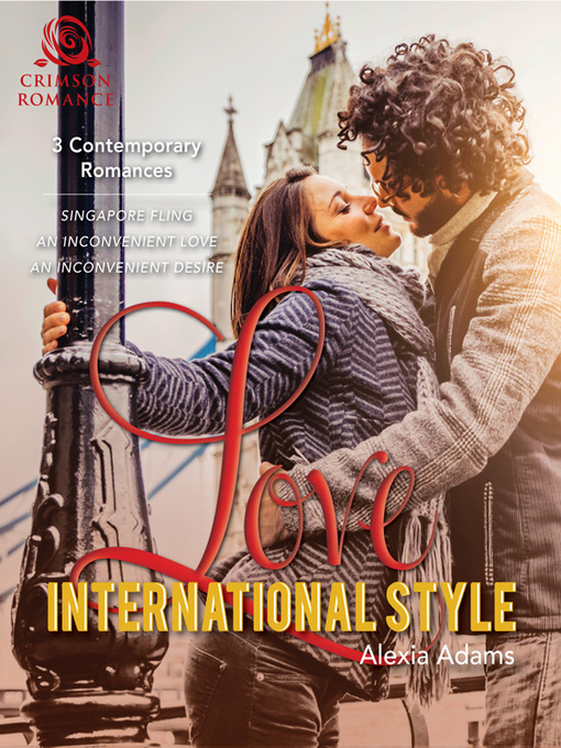 Title details for Love, International Style by Alexia Adams - Available